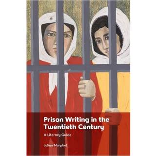 Prison Writing in the Twentieth Century