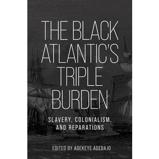 The Black Atlantic’s Triple Burden