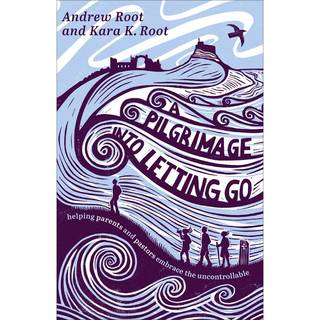 A Pilgrimage into Letting Go