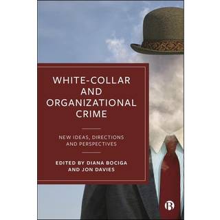 White-Collar and Organizational Crime