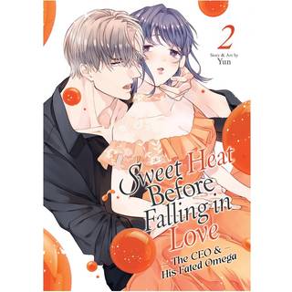 Sweet Heat Before Falling in Love: The CEO and His Fated Omega Vol. 2