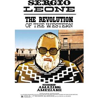 Sergio Leone: The Revolution Of The Western