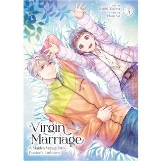 Virgin Marriage: A Maiden Voyage into Passion's Embrace Vol. 3