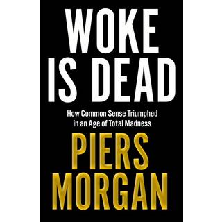 Woke Is Dead