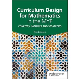 Curriculum Design for Mathematics in the MYP