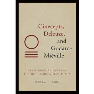 Cinecepts, Deleuze, and Godard-Mieville