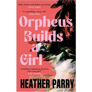 Orpheus Builds a Girl