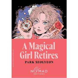 A Magical Girl Retires (Nomad Edition)