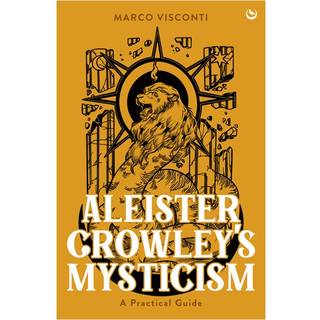 Aleister Crowley's Mysticism