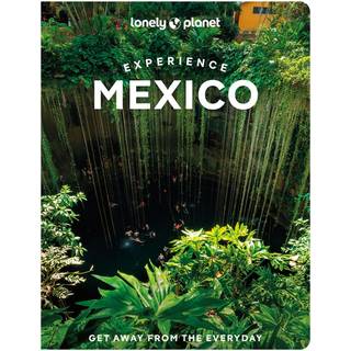Lonely Planet Experience Mexico