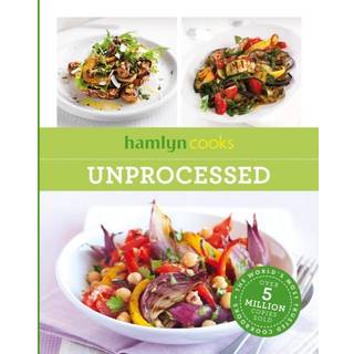 Hamlyn Cooks: Unprocessed