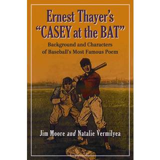 Ernest Thayer's "Casey at the Bat"