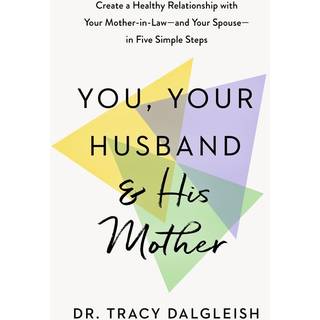 You, Your Husband, and His Mother