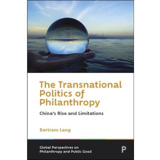 The Transnational Politics of Philanthropy