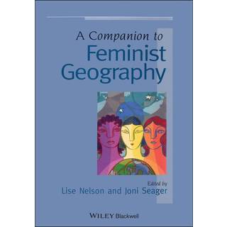 A Companion to Feminist Geography