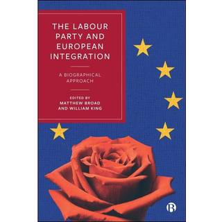 The Labour Party and European Integration