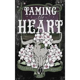 Taming the Heart