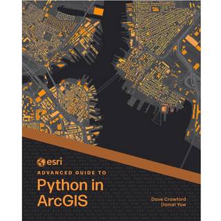 Esri Advanced Guide to Python in ArcGIS