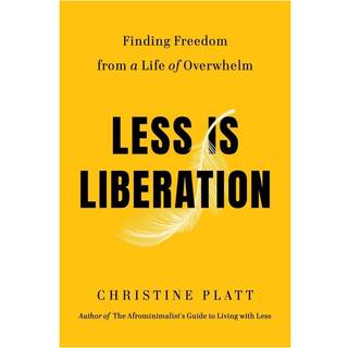 Less Is Liberation