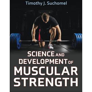 Science and Development of Muscular Strength