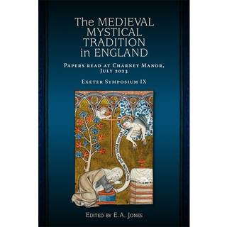 The Medieval Mystical Tradition in England