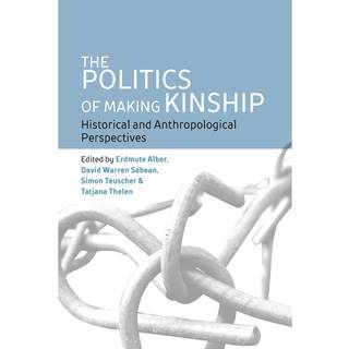 The Politics of Making Kinship