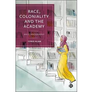 Race, Coloniality and the Academy
