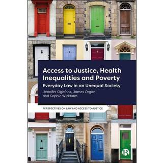 Access to Justice, Health Inequalities and Poverty