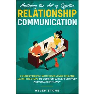 Mastering the Art of Effective Relationship Communication