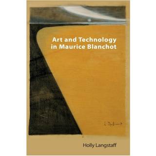 Art and Technology in Maurice Blanchot