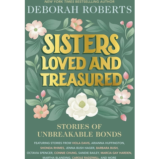 Sisters Loved and Treasured