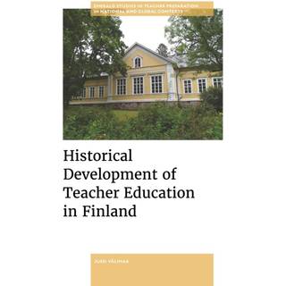 Historical Development of Teacher Education in Finland