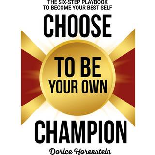 Choose to Be Your Own Champion