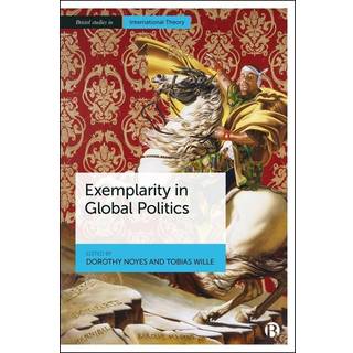Exemplarity in Global Politics