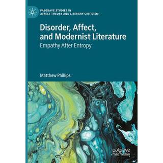 Disorder, Affect, and Modernist Literature