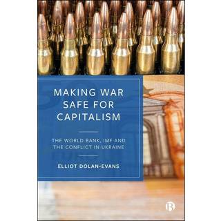 Making War Safe for Capitalism