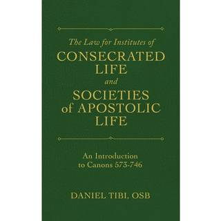 The Law for Institutes of Consecrated Life and Societies of Apostolic Life