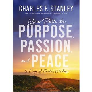 Your Path to Purpose, Passion, and Peace