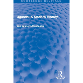 Uganda: A Modern History