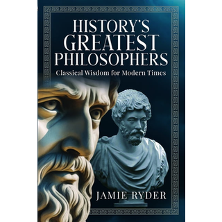 History's Greatest Philosophers