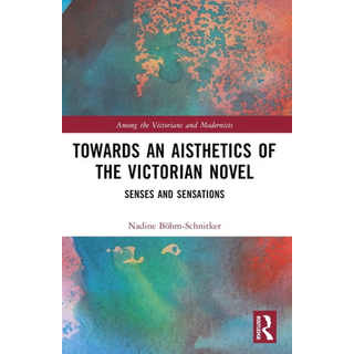 Towards an Aisthetics of the Victorian Novel
