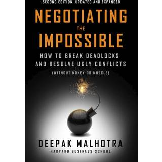 Negotiating the Impossible, Second Edition
