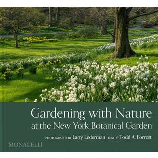 Gardening with Nature at the New York Botanical Garden