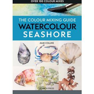 The Colour Mixing Guide: Watercolour Seashore