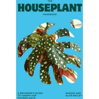 The Houseplant Handbook