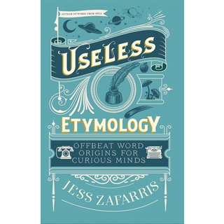 Useless Etymology