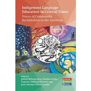 Indigenous Language Education in Critical Times