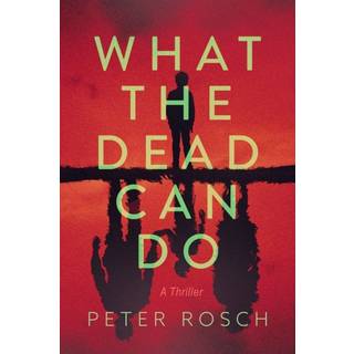 What the Dead Can Do