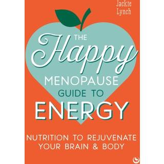 The Happy Menopause Guide to Energy