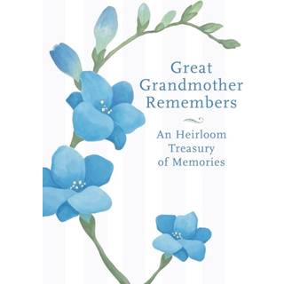 Great Grandmother Remembers